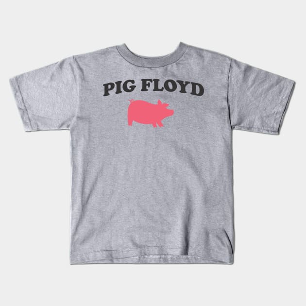 Pig Floyd - Pink Pig Kids T-Shirt by Buckle Up Tees